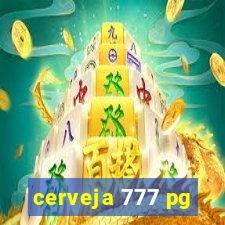 cerveja 777 pg